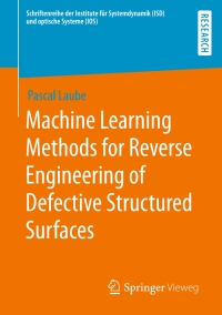 machine learning methods for reverse engineering of defective structured surfaces 1st edition pascal laube
