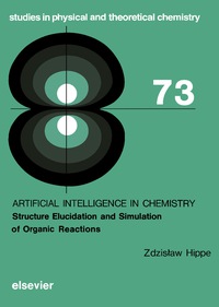 artificial intelligence in chemistry structure elucidation and simulation of organic reactions 1st edition z.