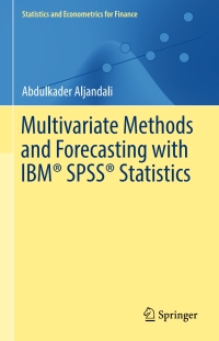 multivariate methods and forecasting with ibm  spss statistics 1st edition abdulkader aljandali