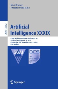 artificial intelligence xxxix 42nd sgai international conference on artificial intelligence lnai 13652 1st