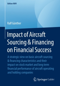 impact of aircraft sourcing and financing on financial success a strategic view on basic aircraft sourcing