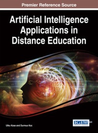 artificial intelligence applications in distance education 1st edition utku kose , durmus koc