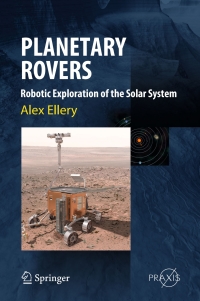 planetary rovers robotic exploration of the solar system 1st edition alex ellery 3642032583,3642032591