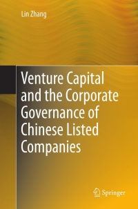 venture capital and the corporate governance of chinese listed companies 1st edition lin zhang