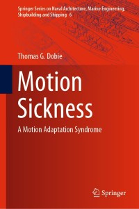 motion sickness a motion adaptation syndrome 1st edition thomas g. dobie 3319974920,3319974939
