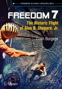 freedom 7 the historic flight of alan b. shepard jr 1st edition colin burgess 3319011553,3319011561