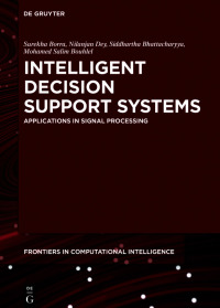 intelligent decision support systems applications in signal processing 1st edition surekha borra