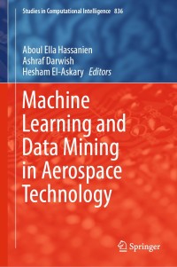 machine learning and data mining in aerospace technology 1st edition aboul ella hassanien , ashraf darwish ,