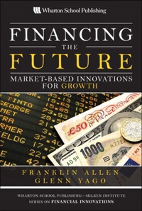 financing the future market based innovations for growth 1st edition franklin allen , glenn yago