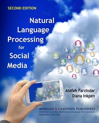 natural language processing for social media 2nd edition atefeh farzindar , diana inkpen , graeme hirst