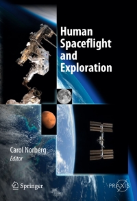 human spaceflight and exploration 1st edition carol norberg 364223724x,3642237258