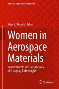 women in aerospace materials advancements and perspectives of emerging technologies 1st edition mary e.