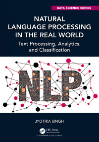 natural language processing in the real world 1st edition jyotika singh 1032195339,1000902315