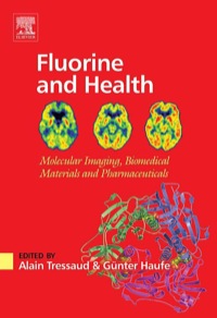 fluorine and health molecular imaging biomedical materials and pharmaceuticals 1st edition alain tressaud,