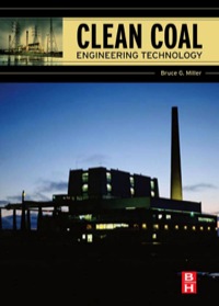 clean coal engineering technology 1st edition bruce g. miller 1856177106