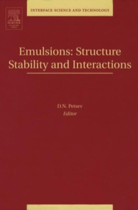 emulsions structure stability and interactions structure stability and interactions 1st edition dimiter n.