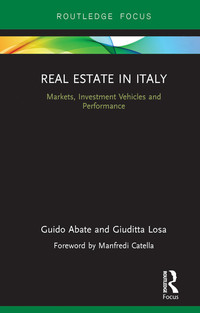 real estate in italy markets investment vehicles and performance 1st edition guido abate , giuditta losa