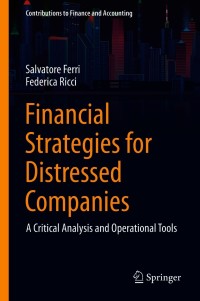 financial strategies for distressed companies a critical analysis and operational tools 1st edition salvatore