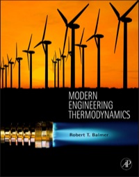 modern engineering thermodynamics 1st edition robert t. balmer 0123850738,0123850746