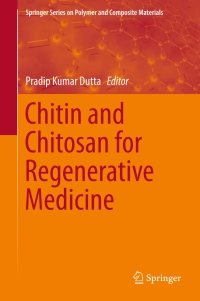 chitin and chitosan for regenerative medicine 1st edition pradip kumar dutta 8132225104,8132225112