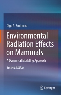 environmental radiation effects on mammals a dynamical modeling approach 2nd edition olga a. smirnova