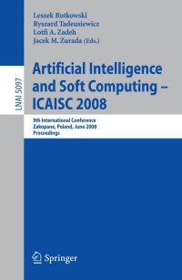 artificial intelligence and soft computing icaisc 2008 9th international conference zakopane lnai 5097