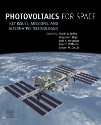 photovoltaics for space key issues missions and alternative technologies 1st edition sheila bailey, aloysius