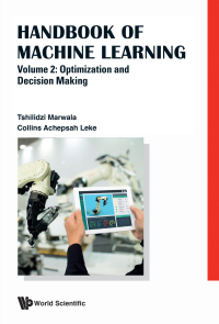 handbook of machine learning volume 2 optimization and decision making 1st edition tshilidzi marwala; collins