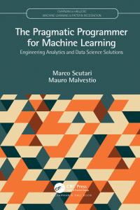 the pragmatic programmer for machine learning 1st edition marco scutari , mauro malvestio