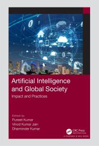 artificial intelligence and global society  impact and practices 1st edition author 0367439433,1000346021