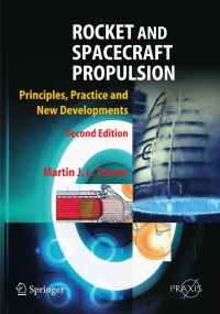 rocket and spacecraft propulsion principles practice and new developments 2nd edition martin j. l. turner