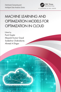 machine learning and optimization models for optimization in cloud 1st edition punit gupta , mayank kumar