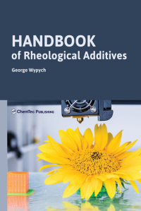handbook of rheological additives 1st edition george wypych 1927885973,1927885981
