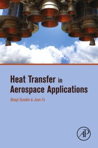 heat transfer in aerospace applications 1st edition bengt sundén, juan fu 0128097604,0128097612