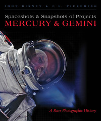 spaceshots and snapshots of projects mercury and gemini 1st edition john bisney, j. l. pickering