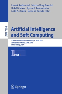 artificial intelligence and soft computing 12th international conference icaisc 2013 part 1 lnai 7894 1st