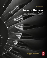 airworthiness an introduction to aircraft certification and operations 3rd edition filippo de florio