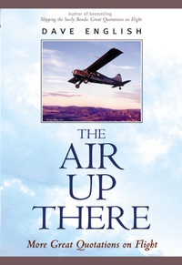 the air up there more great quotations on flight 1st edition david william english 0071410368,0071429360
