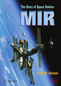 the story of space station mir 1st edition david m. harland 0387230114,0387739777