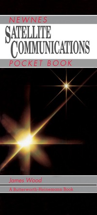 satellite communications pocket book 1st edition james wood 0750617497,1483292088