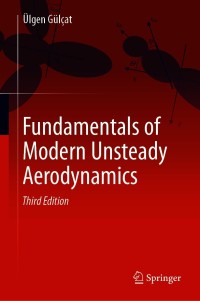 fundamentals of modern unsteady aerodynamics 3rd edition Ülgen gülçat 3030607763,3030607771