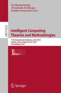 intelligent computing theories and methodologies 11th international conference icic 2015 part 1 1st edition