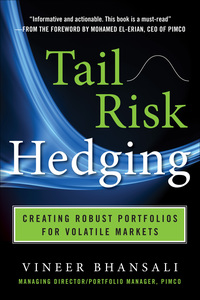 tail  risk  hedging creating robust portfolios for volatile markets 1st edition vineer bhansali