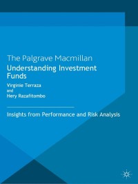 the palgrave macmillan understanding investment funds  insights from performance and risk analysis 1st