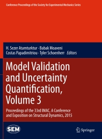 model validation and uncertainty quantification volume 3 proceedings of the 33rd imac a conference and