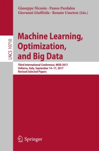 machine learning optimization and big data third international conference mod 2017 volterra italy lncs 10710