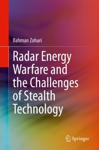 radar energy warfare and the challenges of stealth technology 1st edition bahman zohuri 3030406180,3030406199