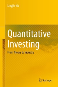 quantitative investing from theory and industry 1st edition lingjie ma 3030472019,3030472027
