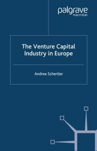 the venture capital industry in europe 1st edition a. schertler 1403996679,0230505228