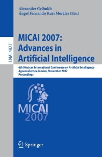 micai 2007 advances in artificial intelligence 6th mexican international conference on artificial